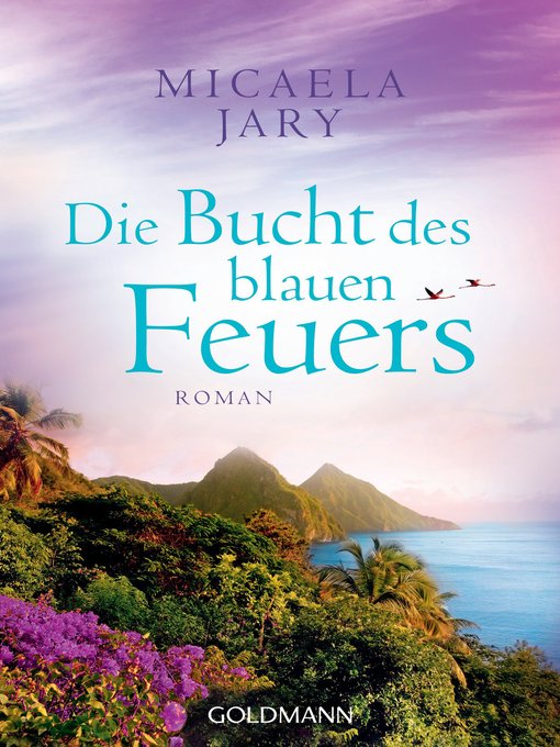 Title details for Die Bucht des blauen Feuers by Micaela Jary - Wait list